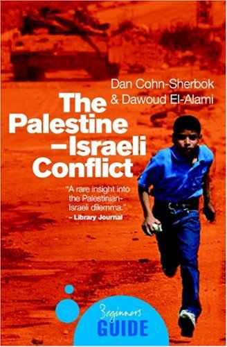 Beispielbild fr The Palestine-Israeli Conflict : A Beginner's Guide zum Verkauf von Better World Books