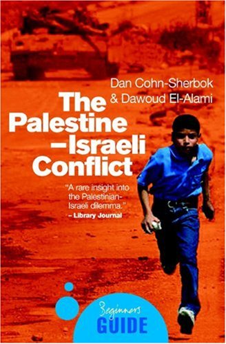 9781851683321: The Palestine-Israeli Conflict: A Beginner's Guide (Beginner's Guides)