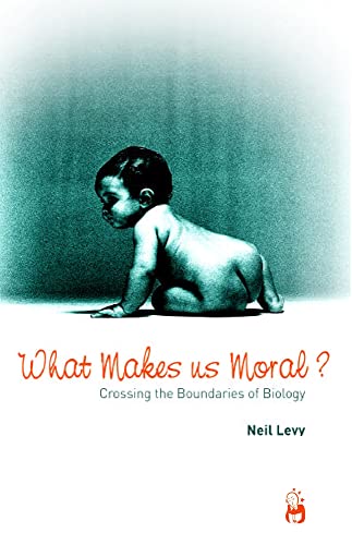 9781851683413: What Makes Us Moral?