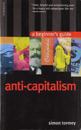 Stock image for Anticapitalism: A Beginner's Guide (Beginner's Guides) for sale by SecondSale