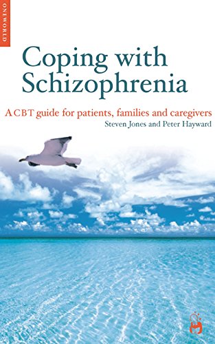 9781851683444: Coping with Schizophenia: A Guide For Patients, Families, and Caregivers