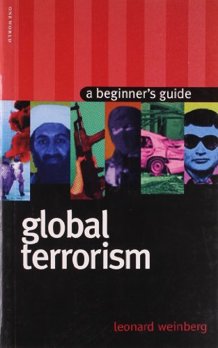 Stock image for Global Terrorism: A Beginner's Guide (Beginners Guide (Oneworld)) for sale by Wonder Book