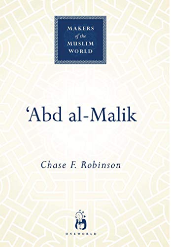 Imagen de archivo de Abd al-Malik (Makers of the Muslim World) a la venta por BooksRun