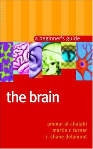 Beispielbild fr The Brain : A Beginner's Guide zum Verkauf von Better World Books