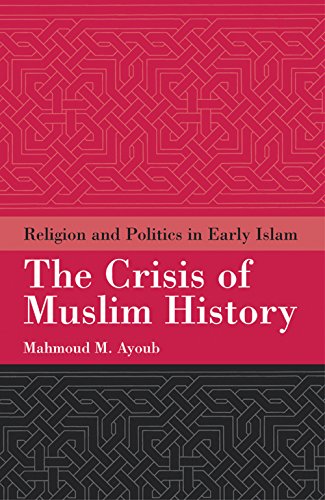 9781851683963: The Crisis of Muslim History: Religion and Politics in Early Islam