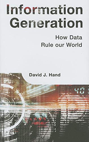 Stock image for Information Generation : How Data Rule Our World for sale by Better World Books