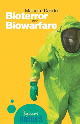 Bioterror and Biowarfare (Beginner`s Guides)