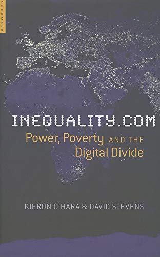 Imagen de archivo de Inequality.com: Politics, Poverty and the Digital Divide a la venta por Michael Lyons