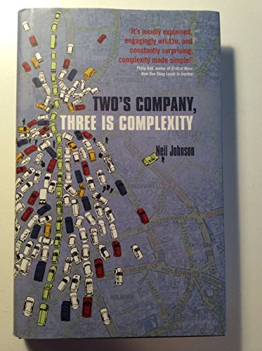 Beispielbild fr Two's Company, Three Is Complexity: A Simple Guide to the Science of All Sciences zum Verkauf von Books of the Smoky Mountains