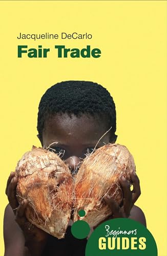 9781851685219: Fair Trade: A Beginner's Guide (Beginner's Guides)