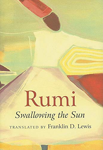 Stock image for Rumi: Swallowing the Sun for sale by WorldofBooks