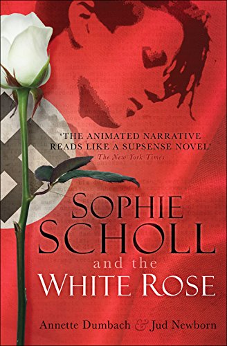Stock image for Sophie Scholl and the White Rose for sale by Better World Books