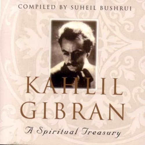 Stock image for Kahlil Gibran: A Spiritual Treasury for sale by WorldofBooks