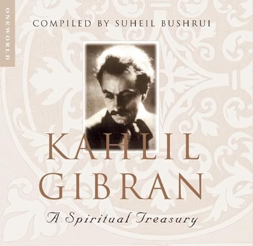 Kahlil Gibran: A Spiritual Treasury (9781851685530) by Gibran, Kahlil