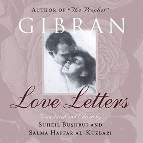 Beispielbild fr Love Letters: The Love Letters of Kahlil Gibran to May Ziadah [Paperback] zum Verkauf von MyLibraryMarket