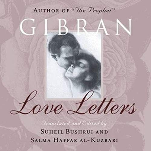 Stock image for Love Letters: The Love Letters of Kahlil Gibran to May Ziadah for sale by HPB-Ruby