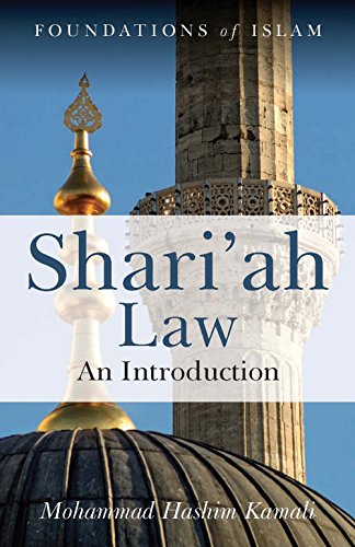 Shari'ah Law: An Introduction (9781851685653) by Kamali, Mohammad Hashim