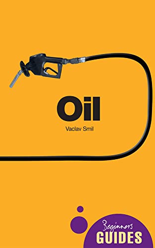 Stock image for Oil: A Beginner's Guide (Beginner's Guides) for sale by SecondSale