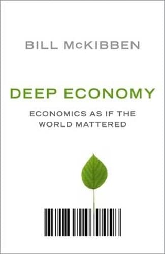 9781851685769: Deep Economy: Economics as If the World Mattered