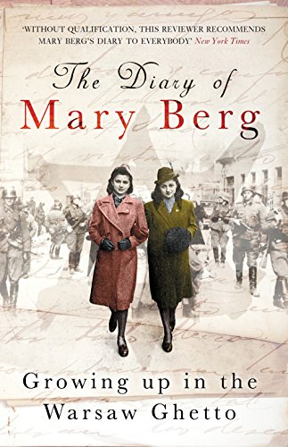 Beispielbild fr The Diary of Mary Berg: Growing up in the Warsaw Ghetto zum Verkauf von HPB-Emerald