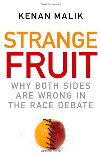 Beispielbild fr Strange Fruit: Why Both Sides are Wrong in the Race Debate zum Verkauf von Books of the Smoky Mountains