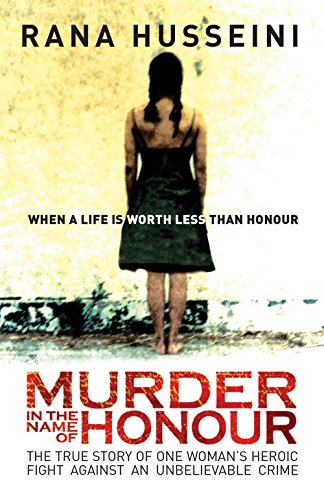 9781851685974: Murder in the Name of Honor: The True Story of One Woman's Heroic Fight Against an Unbelievable Crime
