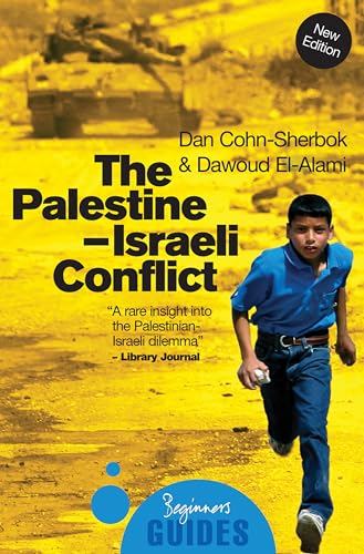 Imagen de archivo de The Palestine-Israeli Conflict: A Beginners Guide (Beginners Guides) a la venta por KuleliBooks