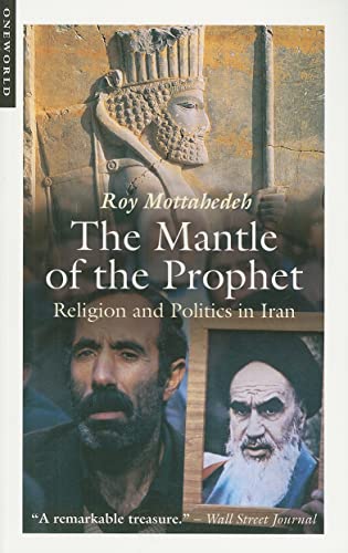 Stock image for The Mantle of the Prophet: Religion and Politics in Iran for sale by Zoom Books Company