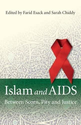 Beispielbild fr Islam and AIDS: Between Scorn, Pity and Justice zum Verkauf von Stillwater Books