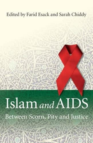 Stock image for Islam and AIDS: Between Scorn, Pity and Justice for sale by Stillwater Books