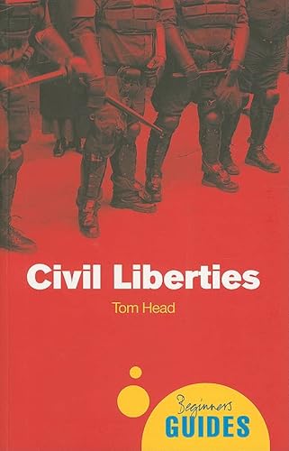 Beispielbild fr Civil Liberties : A Beginner's Guide zum Verkauf von Better World Books