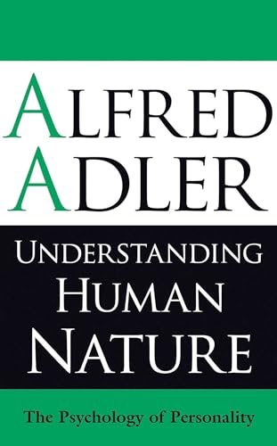 Beispielbild fr Understanding Human Nature : The Psychology of Personality zum Verkauf von Better World Books