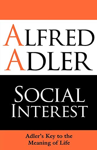 Stock image for Social Interest: Adler's Key to the Meaning of Life for sale by SecondSale