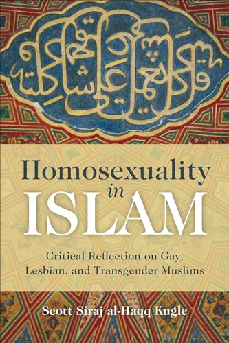 9781851687015: Homosexuality in Islam: Critical Reflection on Gay, Lesbian, and Transgender Muslims