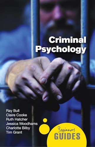 Stock image for Criminal Psychology: A Beginner's Guide (Beginner's Guides) for sale by SecondSale