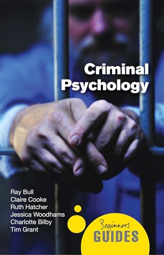 9781851687077: Criminal Psychology: A Beginner's Guide (Beginner's Guides)