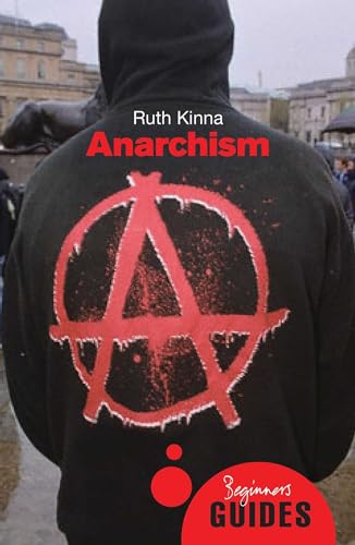 Stock image for Anarchism: A Beginner's Guide (Beginner's Guides) for sale by SecondSale