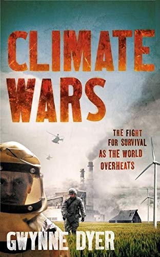 Stock image for Climate Wars: The Fight for Survival as the World Overheats for sale by Irish Booksellers