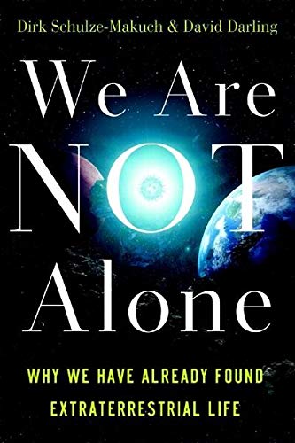 Beispielbild fr We Are Not Alone: Why We Have Already Found Extraterrestrial Life zum Verkauf von ThriftBooks-Dallas
