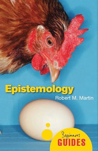 9781851687329: Epistemology: A Beginner's Guide (Beginner's Guides)