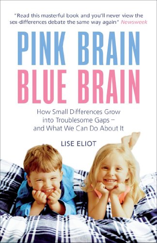 Beispielbild fr Pink Brain, Blue Brain: How Small Differences Grow into Troublesome Gaps - And What We Can Do About it zum Verkauf von WorldofBooks