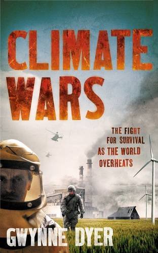 Imagen de archivo de Climate Wars: The Fight for Survival as the World Overheats a la venta por WorldofBooks