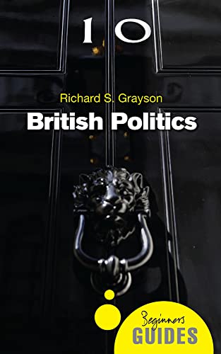 9781851687688: British Politics: A Beginner's Guide (Beginner's Guides)