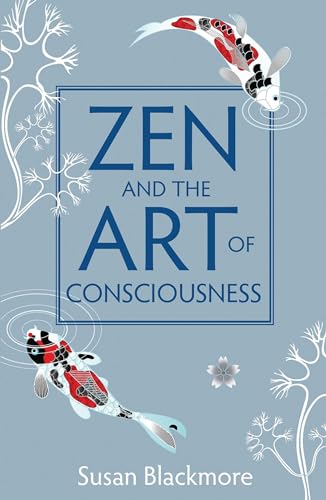 Beispielbild fr Zen and the Art of Consciousness zum Verkauf von Goodwill of Colorado