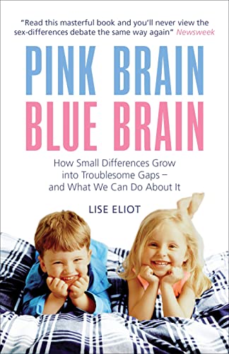 9781851687992: Pink Brain, Blue Brain: How Small Differences Grow Into Troublesome Gaps - And What We Can Do About It