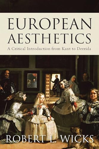 Imagen de archivo de European Aesthetics: A Critical Introduction from Kant to Derrida a la venta por Ergodebooks