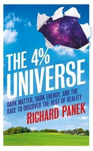 Stock image for The 4-Percent Universe: Dark Matter, Dark Energy, and the Race to Discover the Rest of Reality for sale by AwesomeBooks