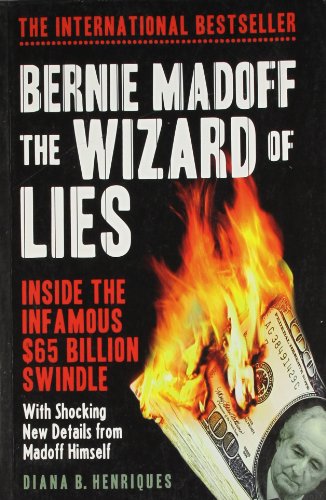 Stock image for Bernie Madoff, the Wizard of Lies: Inside the Infamous $65 Billion Swindle for sale by Orion Tech