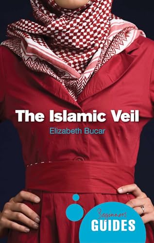 Beispielbild fr The Islamic Veil : A Beginner's Guide zum Verkauf von Better World Books