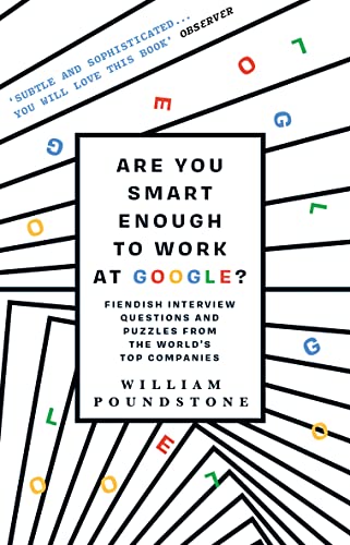 9781851689552: Are You Smart Enough to Work at Google? [Paperback] [Mar 07, 2013] Poundstone, William